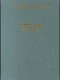 IL PRIMO LIBRO DE MADRIGALI A SEI VOCE