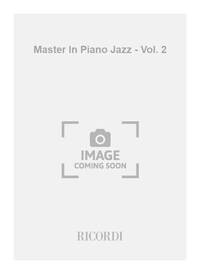 MASTER IN PIANO JAZZ - VOL. 2 PIANO +CD