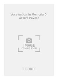 VOCE ANTICA. IN MEMORIA DI CESARE PAVESE MUSIQUE D'ENSEMBLE