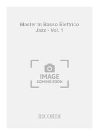 MASTER IN BASSO ELETTRICO JAZZ - VOL. 1 GUITARE BASSE+DVD