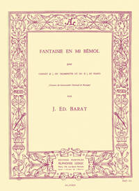 BARAT: FANTAISIE EN MIB CORNET SIB OU TROMPETTE UT OU SIB ET PIANO