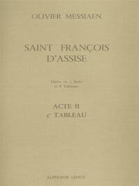 OLIVIER MESSIAEN: SAINT FRANCOIS D'ASSISE VOL.5 - ACT 2 TABLEAU 5