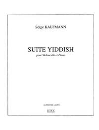 SERGE KAUFMANN: SUITE YIDDISH (CELLO & PIANO)