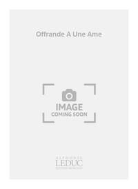 JEAN LANGLAIS: OFFRANDE A UNE AME (ORGAN)
