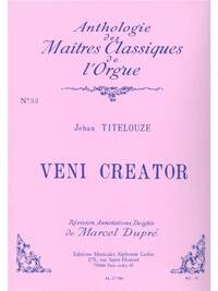 JEHAN TITELOUZE: VENI CREATOR (MAITRES CLASSIQUES NO.33) (ORGAN)