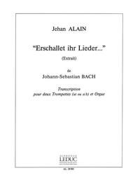 JOHANN SEBASTIAN BACH: ERSCHALLET IHR LIEDER... (TRUMPETS 2 & ORGAN)