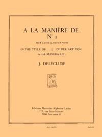 JACQUES DELECLUSE: A LA MANIERE DE...NO.1 (PERCUSSION AND PIANO)