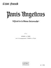 CESAR FRANCK: PANIS ANGELICUS (SOP/TEN) IN A MAJOR (VOICE & 1 INSTRUMENT)