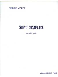 GERARD CALVI: 7 SIMPLES (FLUTE SOLO)