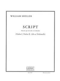 WILLIAM SHELLER: SCRIPT (QUARTET-STRINGS)