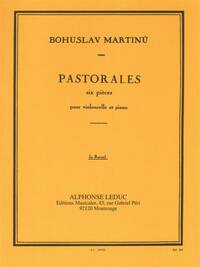 BOHUSLAV MARTINU: PASTORALES, SIX PIECES FOR CELLO AND PIANO