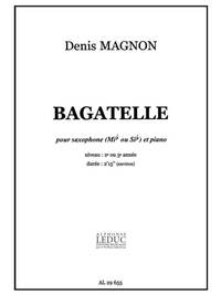 D. MAGNON: BAGATELLE (SAXOPHONE-ALTO & PIANO)