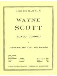 WAYNE SCOTT: RONDO GIOJOSO (ENSEMBLE-BRASS 8 OR MORE)