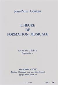 COULEAU: HEURE DE FORMATION MUSICALE PREPARATOIRE 1/LIVRE DE L'ELEVE