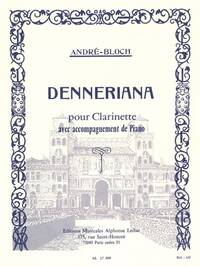 ANDRE BLOCH: DENNERIANA (CLARINET/PIANO)