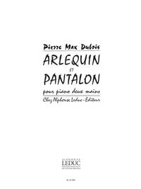 PIERRE MAX DUBOIS: ARLEQUIN ET PANTALON (PIANO SOLO) PIANO