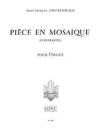JEAN-JACQUES GRUNENWALD: PIECE EN MOSAIQUE (CONTRASTES) (ORGAN)