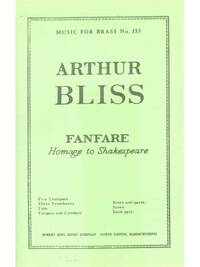 ARTHUR BLISS: FANFARE, HOMAGE TO SHAKESPEARE (ENSEMBLE-BRASS 8 OR MORE)