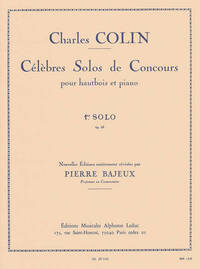CHARLES COLIN: FAMOUS SOLOS FOR COMPETITIONS, FOR OBOE AND PIANO (1ST SOLO). REVISED BY PIERRE BAJEU