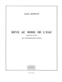 ADOLFO MINDLIN: REVE AU BORD DE L'EAU (HORN & PIANO)