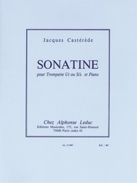 JACQUES CASTEREDE : SONATINE - TROMPETTE EN UT OU SIB ET PIANO