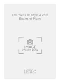 CHAILLEY J. EXERCICES DE STYLE 4 VOIX EGALES ET PIANO BOOK