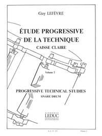 GUY LEFEVRE: ETUDE PROGRESSIVE DE LA TECHNIQUE - CAISSE CLAIRE VOL.2 (PERCUSSION SOLO)