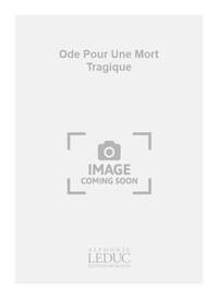 CHAYNES CHARLES ODE POUR UNE MORT TRAGIQUE IN 16 POCHE ORCHESTRA SCORE