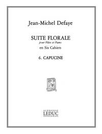 JEAN MICHEL DEFAYE: SUITE FLORALE NO.6: CAPUCINE (FLUTE & PIANO)