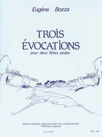 EUGENE BOZZA: THREE EVOCATIONS FOR TWO FLUTES