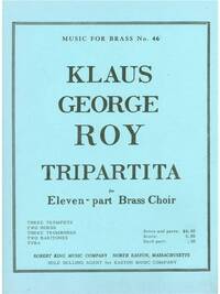KLAUS GEORGE ROY: TRIPARTITA (ENSEMBLE-BRASS 8 OR MORE)