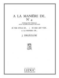 JACQUES DELECLUSE: A LA MANIERE DE...NO.4 (PERCUSSION(S) & PIANO)