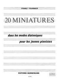FRANZ TOURNIER: 20 MINIATURES (PIANO SOLO) PIANO