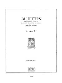 ANDRE AMELLER: 3 BLUETTES OP.217 (FLUTE & PIANO)