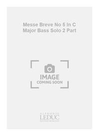 GOUNOD CHARLES MESSE BREVE NO 5 IN C MAJOR BASS SOLO 2 PART