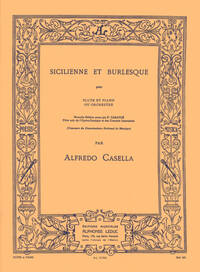 ALFREDO CASELLA: SICILIENNE E BURLESQUE