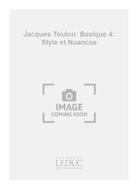 JACQUES TOULON: BASIQUE 4: STYLE ET NUANCES (TROMBONE SOLO)