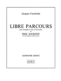 JACQUES CASTEREDE: LIBRE PARCOURS (SAXOPHONE & PERCUSSION)