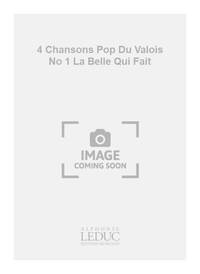 BARILLER 4 CHANSONS POP DU VALOIS NO 1 LA BELLE QUI FAIT 2 PART