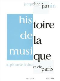 JACQUELINE JAMIN: HISTOIRE DE LA MUSIQUE (BOOK)