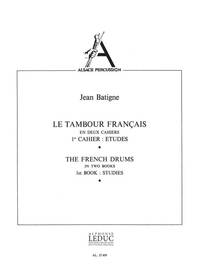 JEAN BATIGNE: LE TAMBOUR FRANCAIS VOL.1 (PERCUSSION SOLO)