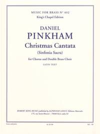 DANIEL PINKHAM: CHRISTMAS CANTATA SINFONIA SACRA (SATB AND DOUBLE BRASS CHOIR)