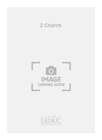 JOHANN SEBASTIAN BACH: 2 CHANTS (COLL. GUITARE NO.39) (VOICE & GUITAR)