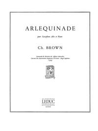 CHARLES BROWN: ARLEQUINADE (SAXOPHONE-ALTO & PIANO)