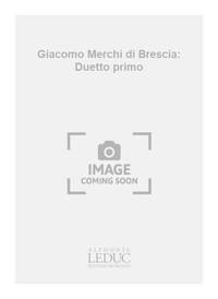 GIACOMO MERCHI DI BRESCIA: DUETTO PRIMO (COLL. GUITARE NO.103) (GUITARS 2)