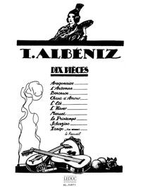 ISAAC ALBENIZ : 10 PIECES - RECUEIL PIANO - PIANO