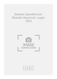 DANIELE ZANETTOVICH: ESTADIO NACIONAL: LAGER 1973 (FLUTE & OTHER INSTRUMENTS)