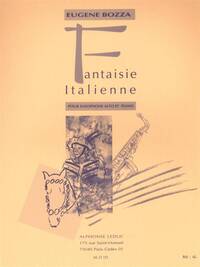 EUGENE BOZZA: FANTAISIE ITALIENNE (ALTO SAXOPHONE/PIANO)