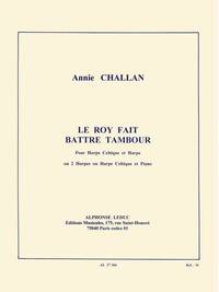 ANNIE CHALLAN: LE ROY A FAIT BATTRE TAMBOUR (HARPS 2)