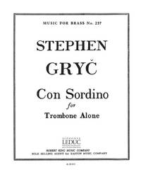 STEPHEN GRYC: CON SORDINO (TROMBONE SOLO)